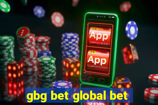 gbg bet global bet